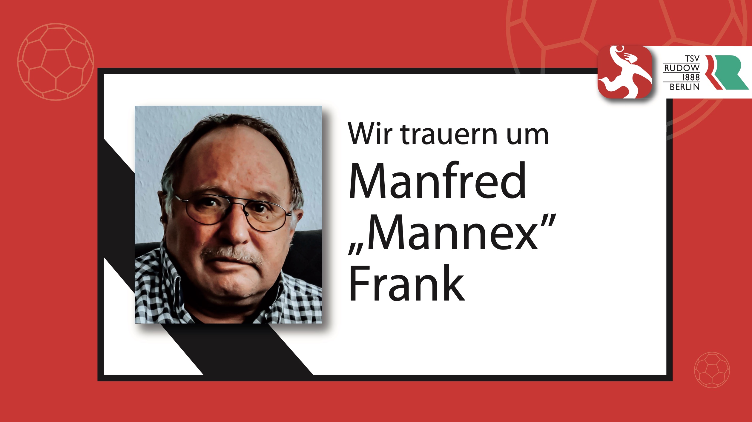 Wir trauern um Manfred „Mannex“ Frank